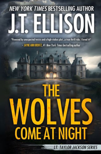 The Wolves Come At Night: A Taylor Jackson Novel (Lt. Taylor Jackson) - 9781948967532