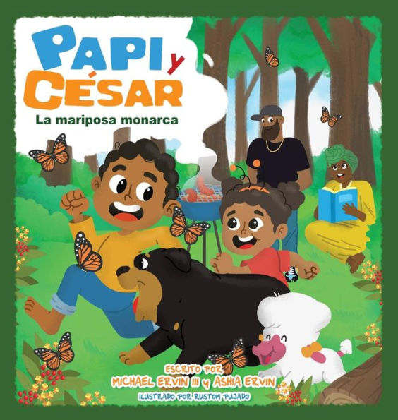La mariposa monarca: Papi y CEsar (Spanish Edition)