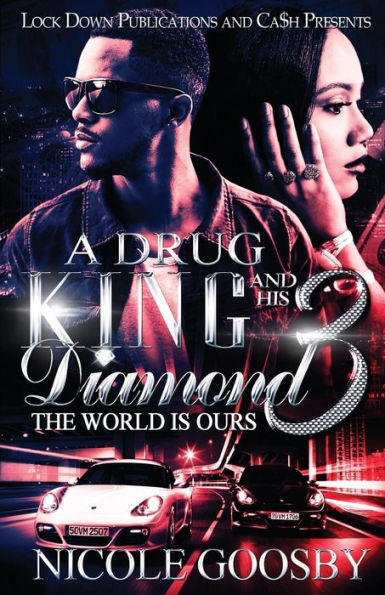 A Drug King and His Diamond 3: The World Is Ours