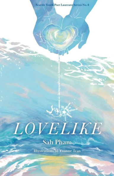 Lovelike (Seattle Youth Poet Laureate) - 9781949166071