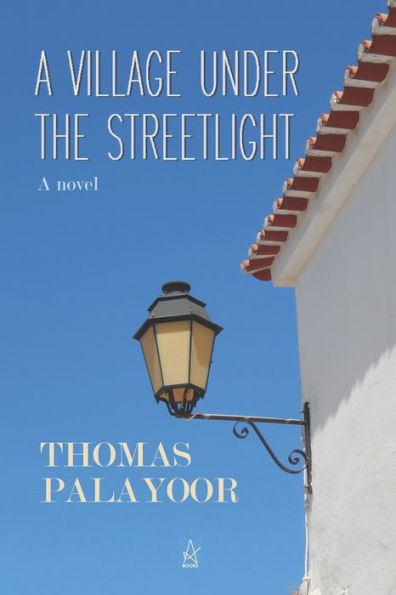 A Village Under the Streetlight: A novel