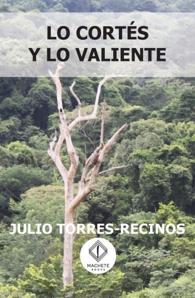 Lo Cortes Y Lo Valiente (Spanish Edition) - 9781949299328