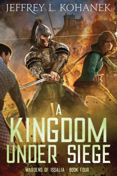 A Kingdom Under Siege (Wardens of Issalia)