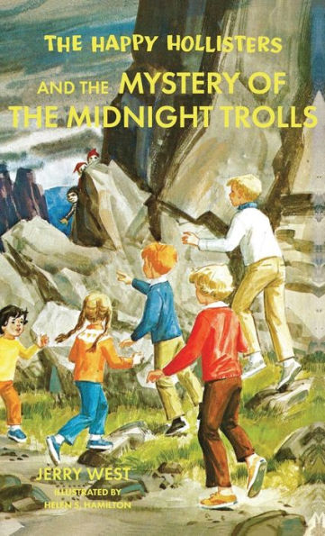 The Happy Hollisters And The Mystery Of The Midnight Trolls: Hardcover Special Edition - 9781949436235