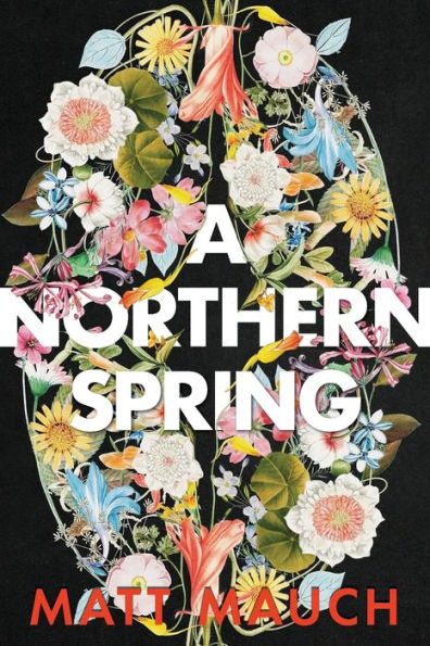 A Northern Spring - 9781949487169