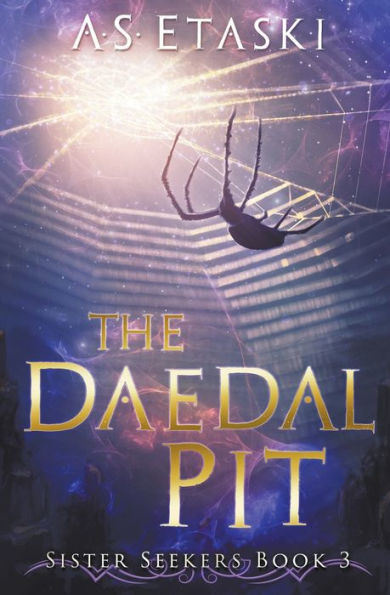 The Daedal Pit (Sister Seekers)
