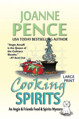 Cooking Spirits [Large Print]: An Angie & Friends Food & Spirits Mystery (The Angie & Friends Food & Spirits Mysteries)