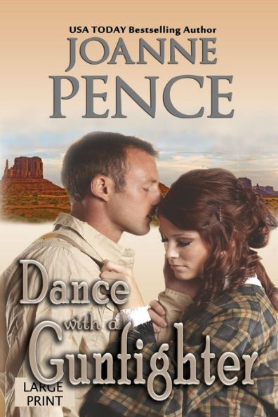 Dance With A Gunfighter [Large Print]
