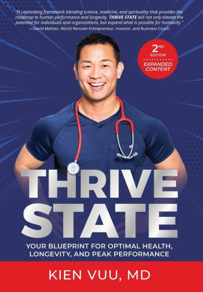 Thrive State, 2Nd Edition: Your Blueprint For Optimal Health, Longevity, And Peak Performance - 9781949680478