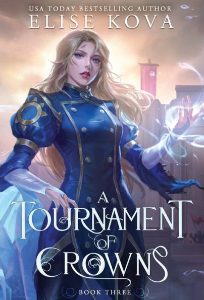 A Tournament Of Crowns (A Trial Of Sorcerers)