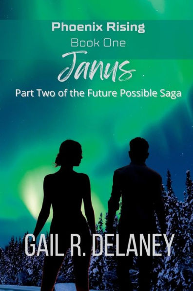 Janus (Phoenix Rising - Part Two Of The Future Possible Saga) - 9781949705768