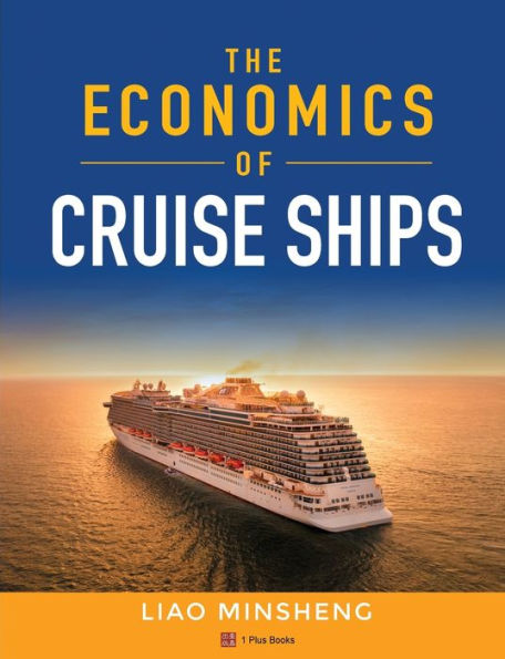 The Economics Of Cruise Ships