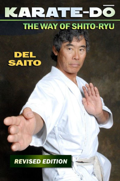 Karate-Do: The Way Of Shito Ryu - 9781949753561