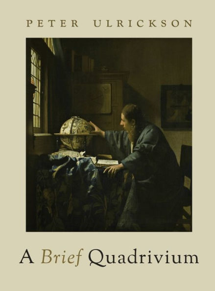 A Brief Quadrivium - 9781949822328