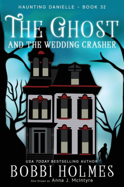 The Ghost And The Wedding Crasher - 9781949977745