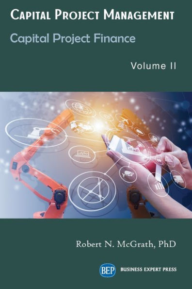 Gestión de proyectos de capital, Volumen II: Financiación de proyectos de capital (Issn, 2)