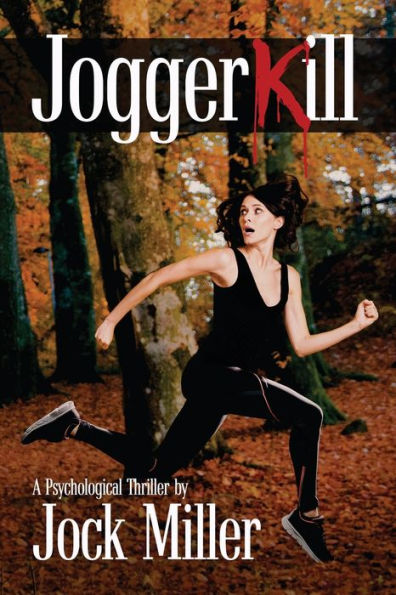 Joggerkill: A Psychological Thriller - 9781950075850