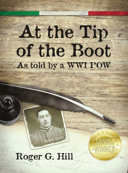 At The Tip Of The Boot: As Told By A Wwi Pow - 9781950075966