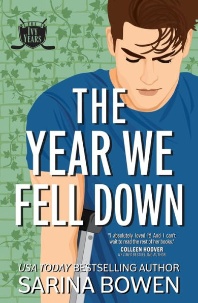 The Year We Fell Down: A Hockey Romance (The Ivy Years)