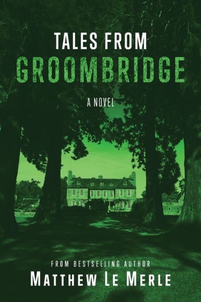 Tales From Groombridge - 9781950248179