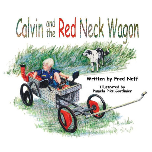 Calvin And The Red Neck Wagon (Calvin And Dad) - 9781950323951