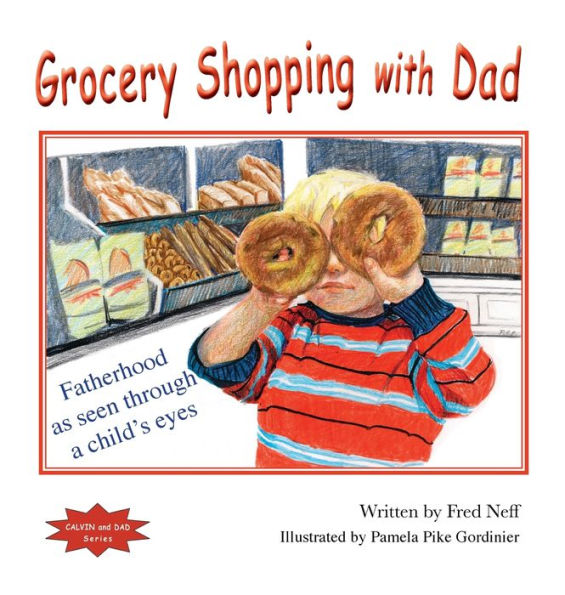 Grocery Shopping With Dad (Calvin And Dad) - 9781950323968