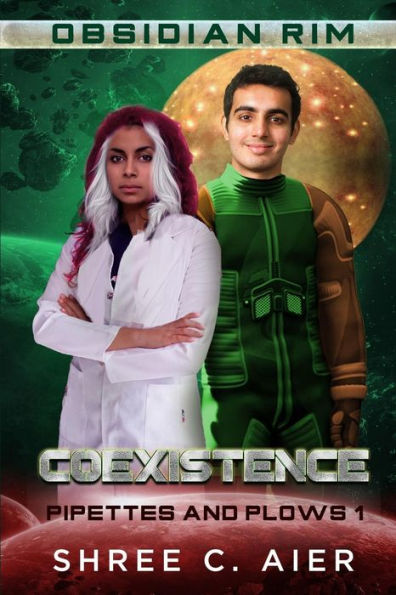 Coexistence: Pipettes and Plows 1 (Obsidian Rim Book 4)