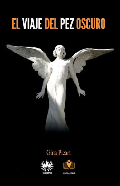 El Viaje Del Pez Oscuro (Spanish Edition)