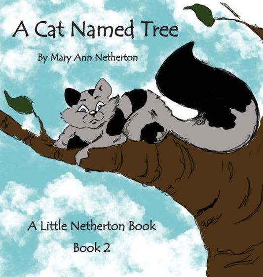 The Little Netherton Books: A Cat Named Tree: Book 2 (2)