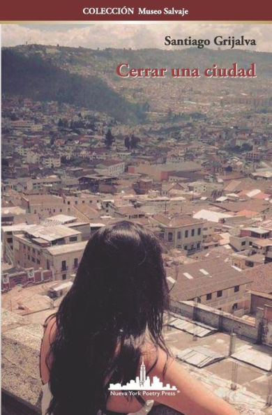 Cerrar una ciudad (COLECCIÓN MUSEO SALVAJE) (Edición en español)