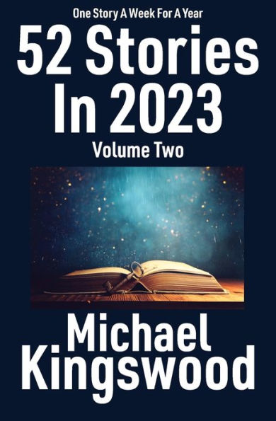 52 Stories In 2023: Volume Two - 9781950683321