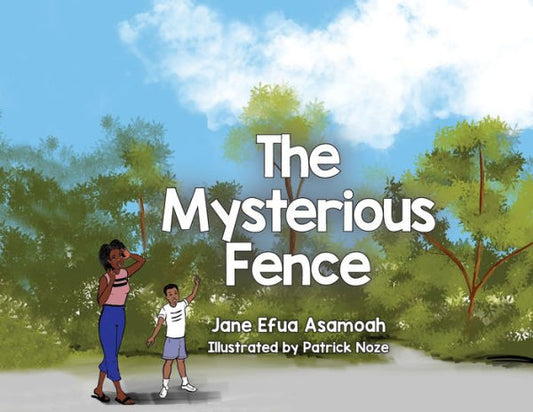 The Mysterious Fence - 9781950685967