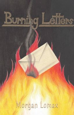 Burning Letters - 9781950794935