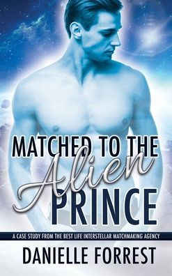 Matched To The Alien Prince