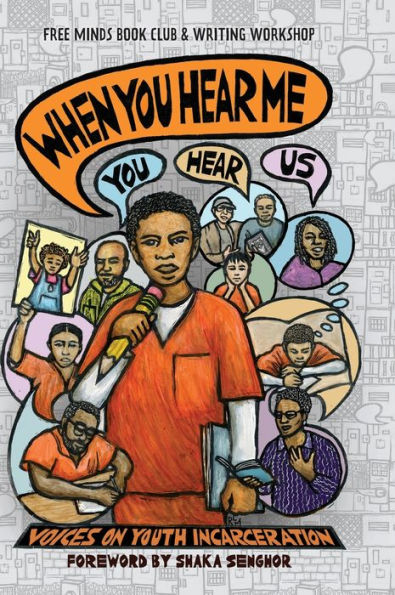 When You Hear Me (You Hear Us): Voices On Youth Incarceration