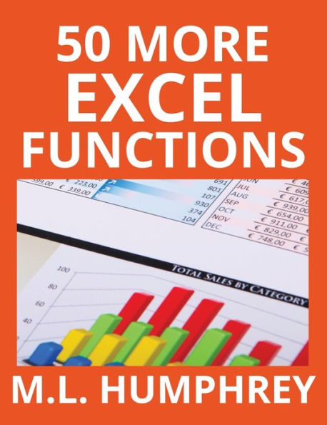 50 More Excel Functions (4) (Excel Essentials)
