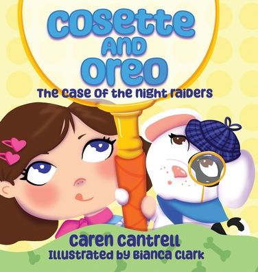 Cosette And Oreo: The Case Of The Night Raiders - 9781950943258