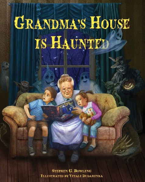 Grandma's House Is Haunted - 9781950957248