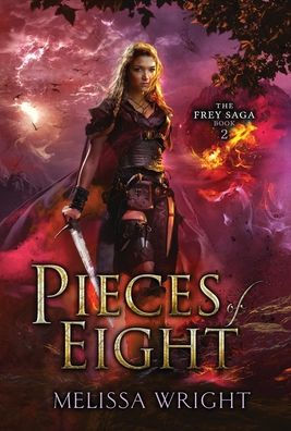 Pieces Of Eight (The Frey Saga) - 9781950958269