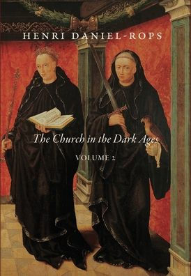 The Church In The Dark Ages, Volume 2 - 9781950970940