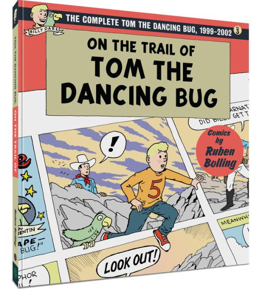 Tras la pista de Tom The Dancing Bug: Tom The Dancing Bug completo, vol. 3 1999-2002 (Completa Tom, el insecto bailarín, 3)