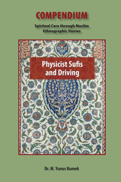 Physicist Sufis And Driving (Compendium) - 9781951050221