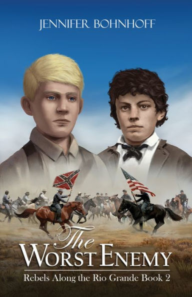 The Worst Enemy (2) (Rebels Along The Rio Grande) - 9781951122645