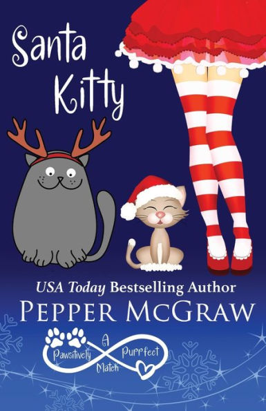 Santa Kitty (A Pawsitively Purrfect Match) - 9781951247324