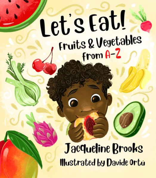 Let's Eat: Fruits And Vegetables From A-Z - 9781951257934
