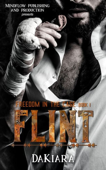 Flint: Freedom In The Cage (Freedom In The Cage Series) - 9781951271664
