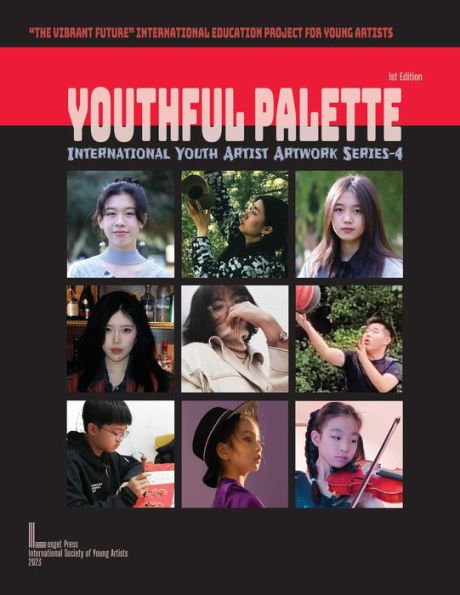 Youthful Palette: International Youth Artist Artwork Series-4 - 9781951364373