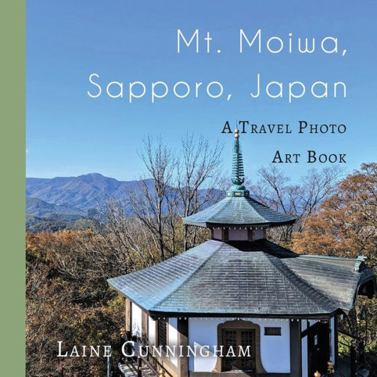 Mt. Moiwa, Sapporo, Japan: A Travel Photo Art Book - 9781951389338