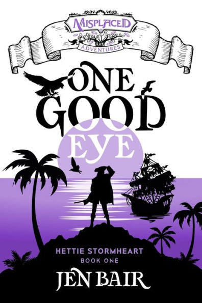 One Good Eye: A Misplaced Adventures Novel - 9781951445485