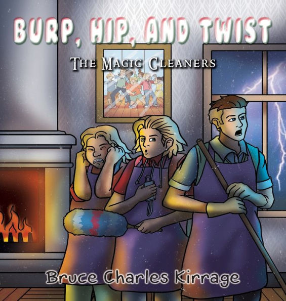 Burp, Hip, And Twist: The Magic Cleaners